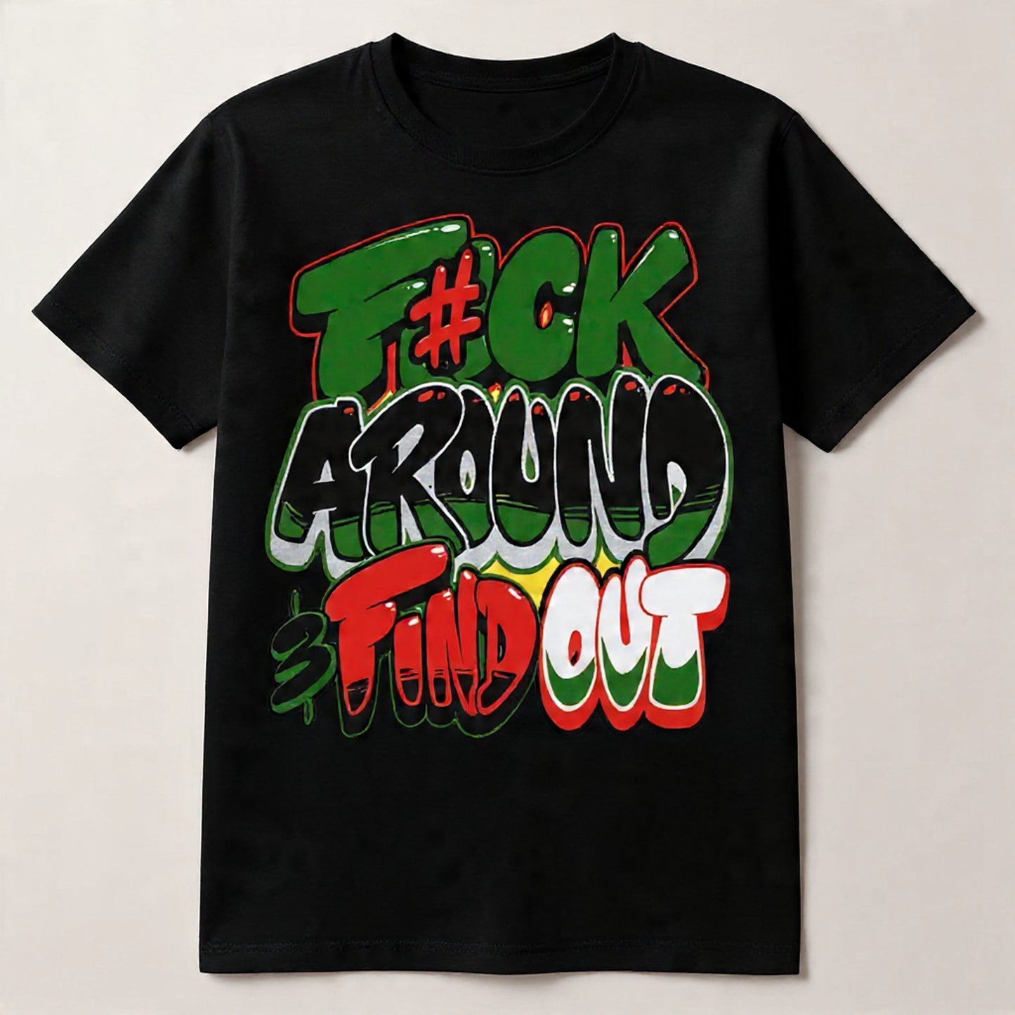 Fuck around and find out shirt