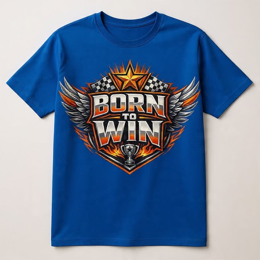 Born to win shirt