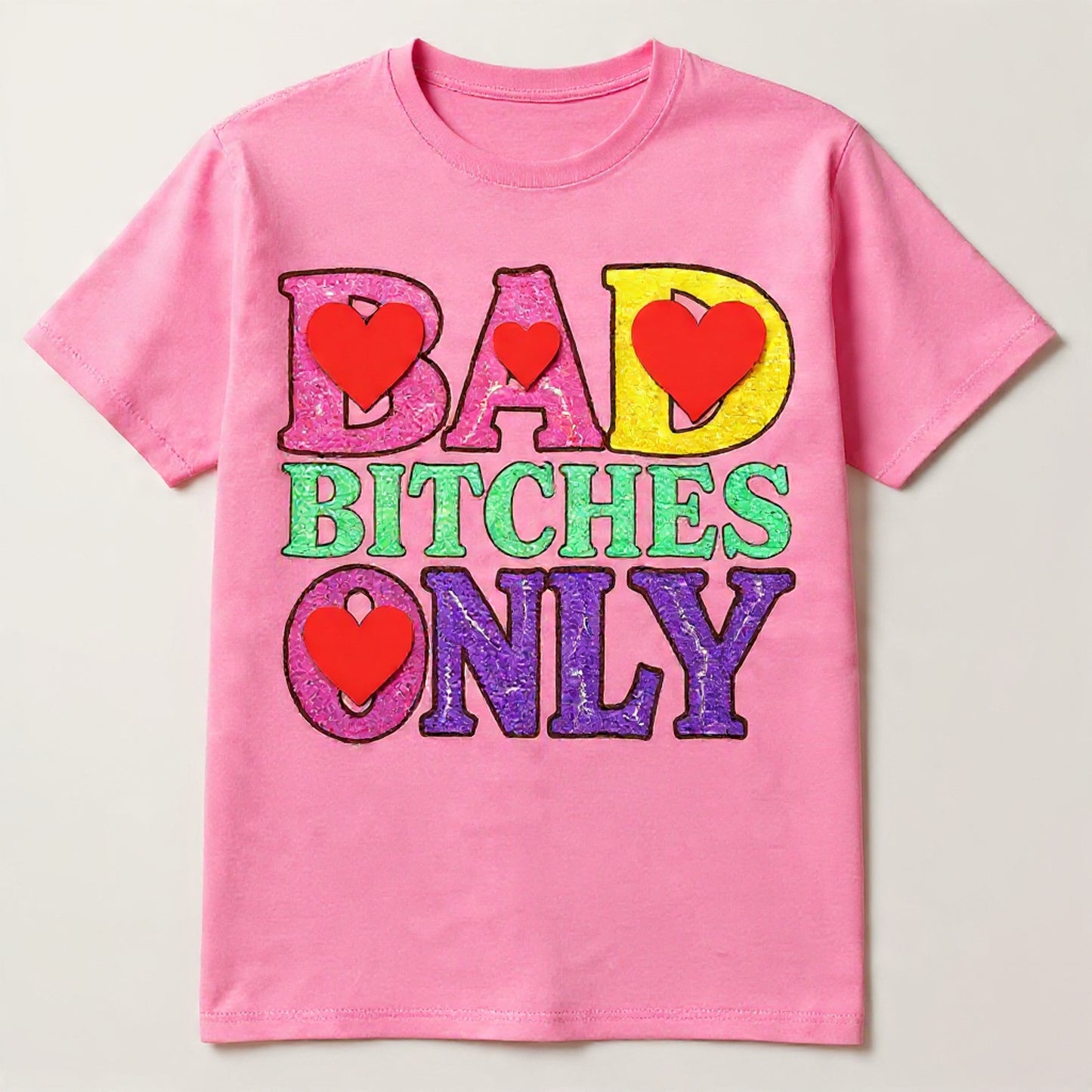 BAD BITCHES ONLY SHIRT