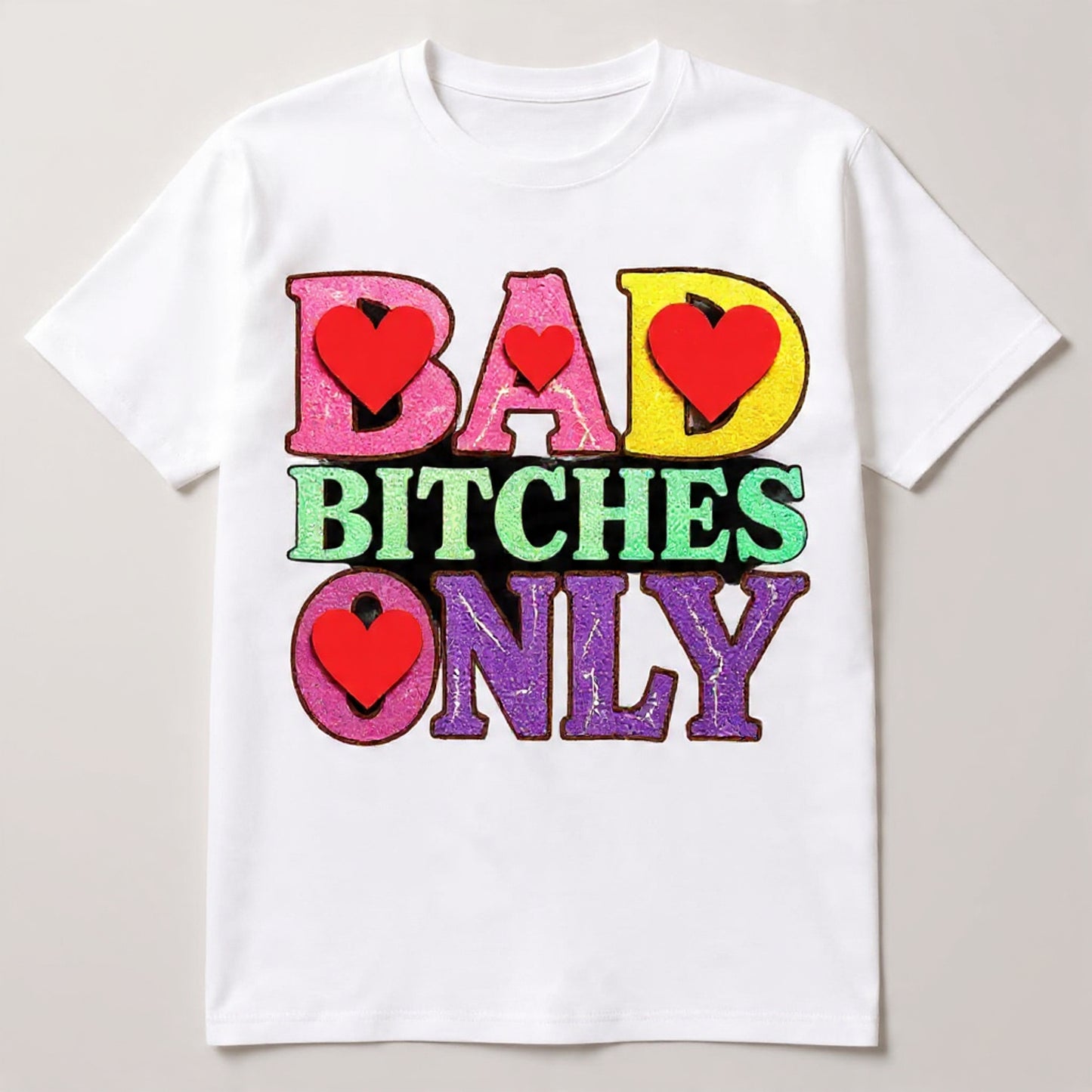 BAD BITCHES ONLY SHIRT