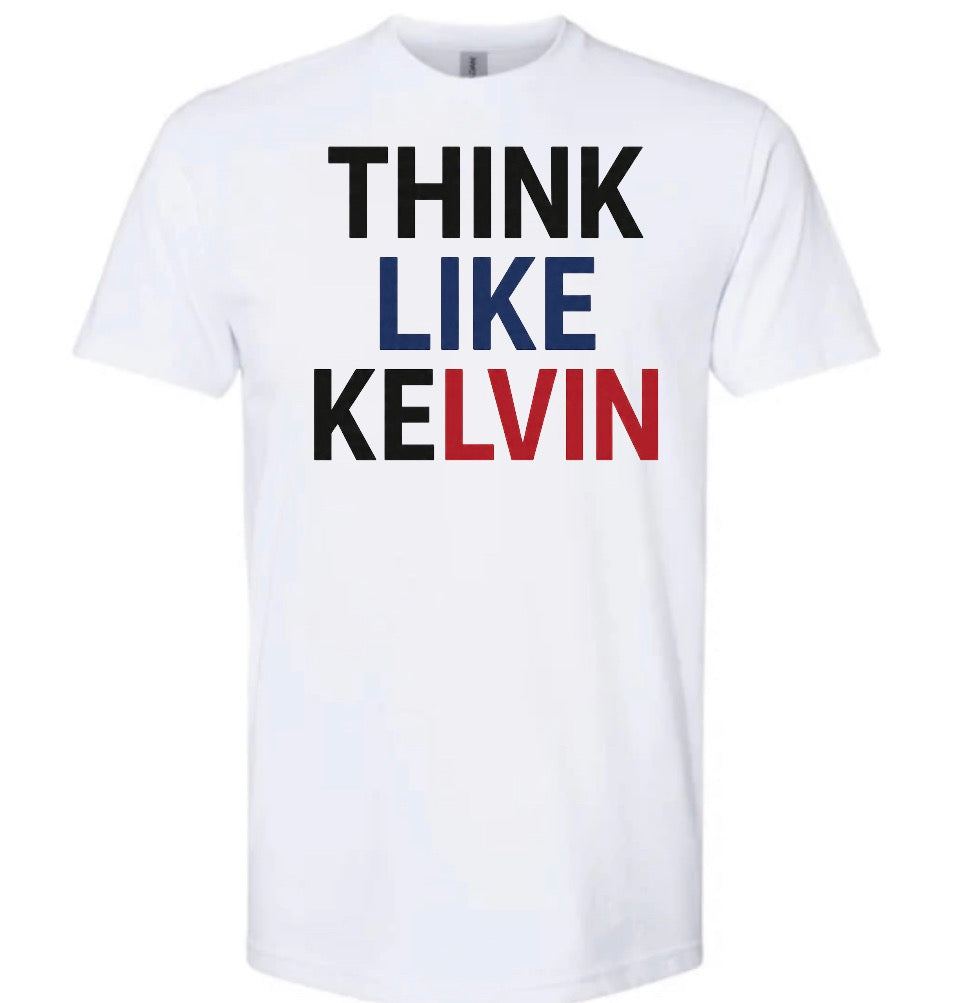 THINK LIKE KELVIN