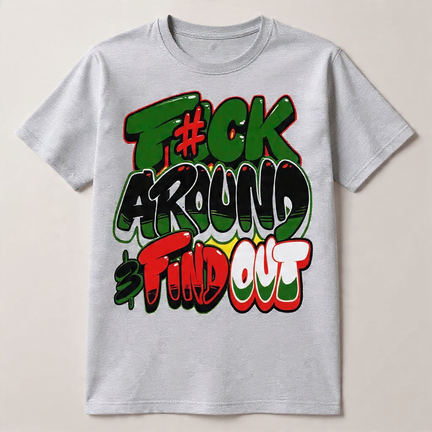 Fuck around and find out shirt