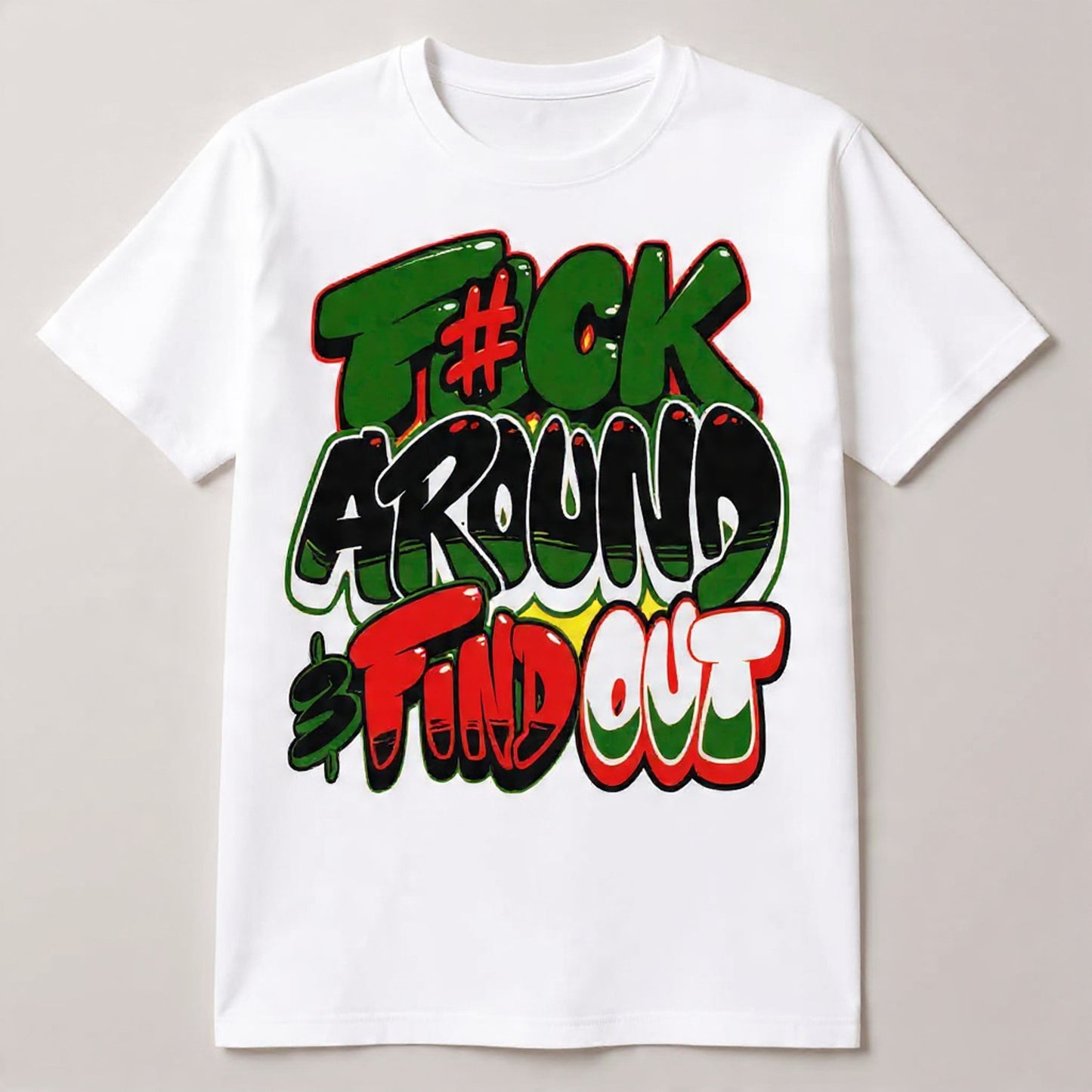 Fuck around and find out shirt