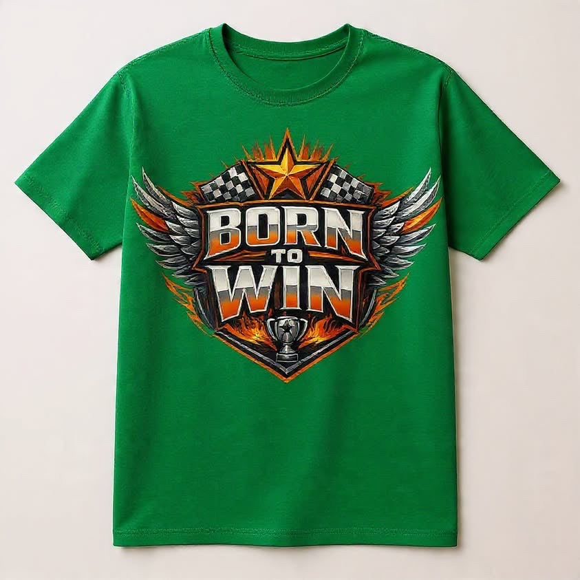 Born to win shirt