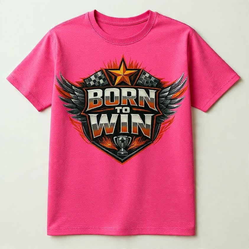 Born to win shirt